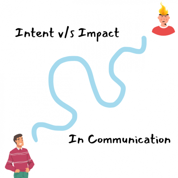 Intent vs Impact in communication