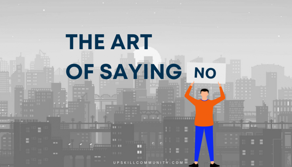 The Art of Saying NO